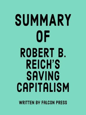 cover image of Summary of Robert B. Reich's Saving Capitalism